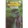 Find the Changeling - Gregory Benford & Gordon Eklund - Softcover - Science Fiction
