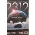 2312 - Kim Stanley Robinson - Softcover - Science Fiction