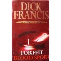 Forfeit & Blood Sport - Dick Francis - Softcover