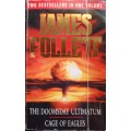 The Doomsday Ultimatum & Cage of Eagles - James Follett - Softcover - 600+ Pages