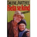 Fiela se Kind - Dalene Matthee - Softcover - 314 Pages