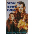 Sing `n Nuwe Lied - Rika du Plessis - Hardcover - 152 Pages