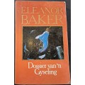 Dossier van `n Gyseling - Eleanor Baker - Softcover - 287 Pages