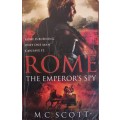 Rome: The Emperor`s Spy - M. C. Scott - Softcover - 589 Pages