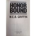 Honor Bound - W. E. B. Griffin - Hardcover - 474 Pages
