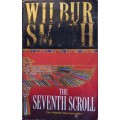 The Seventh Scroll - Wilbur Smith - Softcover - 708 Pages