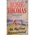 All My Sins Remembered - Rosie Thomas - Softcover - 747 Pages