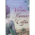 The Various Flavours of Coffee - Anthony Capella - Softcover - 468 pages