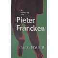 Die Avonture van Pieter Francken - Jaco Fouche - Softcover - 202 pages