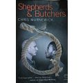 Shepherds & Butchers - Chris Marnewick - Large Softcover - 413 Pages