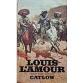 Catlow - Louis L`Amour- Softcover - Pages 153 - Western
