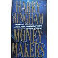 The Money Makers - Harry Bingham- Softcover - 646 Pages