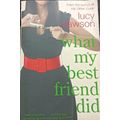 What my Best Friend Did - Lucy Dawson - Softcover - 279 pages