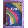 Orals Water by Fred Peters. S/B  2007