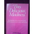 This Delicious Madness by S.P.B. Mais. 1st 1968 H/C