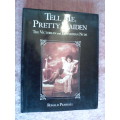 Tell me, Pretty Maiden by Ronald Pearsall. H/C  1992