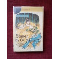 Somer by Ouma deur Edith Unnerstad. H/B  1st druk in Afr  1961