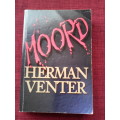 Moord by Herman Venter. S/B  1st 1997 posgeld R50