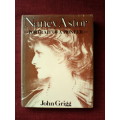 Nancy Astor, portrait of a pioneer by John Grigg. H/C 1st 1980
