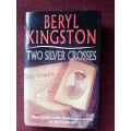 Two Silver Crosses by Beryl Kingston. H/C  1st 1993