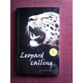 Leopard Calling  By Charmaine Kendal. S/C 2017  200 gm