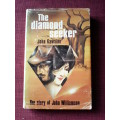 The Diamond Seeker by John Gawaine. H/C. 184 pp. 1st 1976
