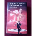 The Watchdogs of Abaddon by Ib Melchior. H/C. 382 pp.