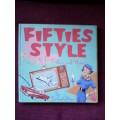 Fifties Style Then and Now by Richard Horn. H/C. Large format. 174 pp.