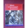 Women of South Africa - Their Fight for Freedom by Carol Lazar. Large format. S/C. 134 pp.
