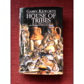 House of Tribes by Garry Kilworth. H/B. 430 pp.