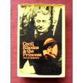 Cecil Rhodes and the Princess by Brian Roberts. H/C. 405 pp.