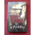 From the Belly of the Dragon by Mark Mynheir. S/C. 351 pp.