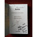 Bulala - A True Story of South Africa by Cuan Elgin. S/C. 392 pp. Signed 2009