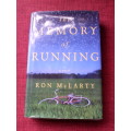 The Memory of Running by Ron McLarty. H/C. 358 pp. 1st 2004 450gm