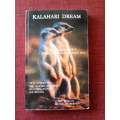 Kalahari Dream by Chris Mercer and Beverley Pervan. S/C. 302 pp