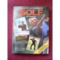 The Hamlyn Encyclopedia of Golf by Ian Morrison. H/C. Large format. 176 pp.