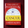 The Great Physician`s Rxfor Cancer by Jordan Rubin with Dr Joseph Brasco. H/C. 99 pp