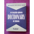 An English-German Dictionary of Idioms by Engeroff and Lovelace-Käufer. H/C. 313 pp.