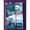 Die Grafte Jubel deur Esta Steyn. 2000. S/B. 125 pp.