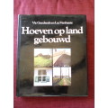 Hoeven op Land Gebouwd door Vic Goedseels and Luc Vanhaute. H/B. Groot formaat. 227 pp.