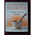 Alternative Medicine by Dr Andrew Stanway. 1979. H/C. Large format. 160 pp.
