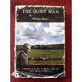 The Quiet Man by Philippa Berlyn. 1st edition 1978. H/C with jacket. 256 pp.
