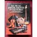 Musical Instruments of the World. 1976. H/C with jacket. Large format. 320 pp. 1,4 kg