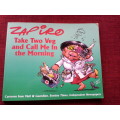 Zapiro, Take Two Veg and Call Me in the Morning. 2008. S/C. Good condition. 160 pp. 400 g