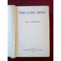 The Long Roll by Mary Johnstone. 1st ed 1911. H/C no jacket. 668 pp.