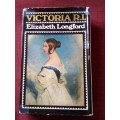 Victoria R.I. by Elizabeth Longford. 1st ed 1964. Signed. H/C with jacket. 635 pp.