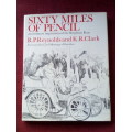 Sixty Miles of Pencil by RP Reynolds and KR Clark. 1st ed 1971. Signed. H/C with jacket. 126 pp.