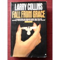 Fall From Grace by Larry Collins. 1st 1985. H/C with jacket. 408 pp.
