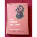 The African Awakening by Basil Davidson. 1st 1955. H/C with jacket. 262 pp.