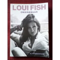Loui Fish: Onsinkbaar deur Alita Steenkamp. 1ste uitgawe 2012. S/B. 186 pp.